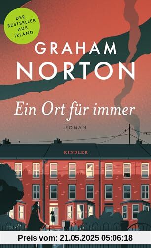 Ein Ort für immer: «Graham Nortons bester Roman bisher.» (The Sunday Post)