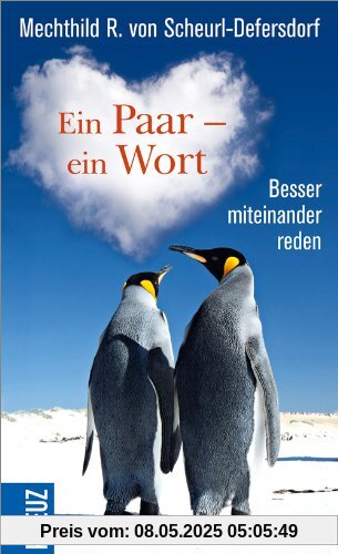 Ein Paar - ein Wort: Besser miteinander reden