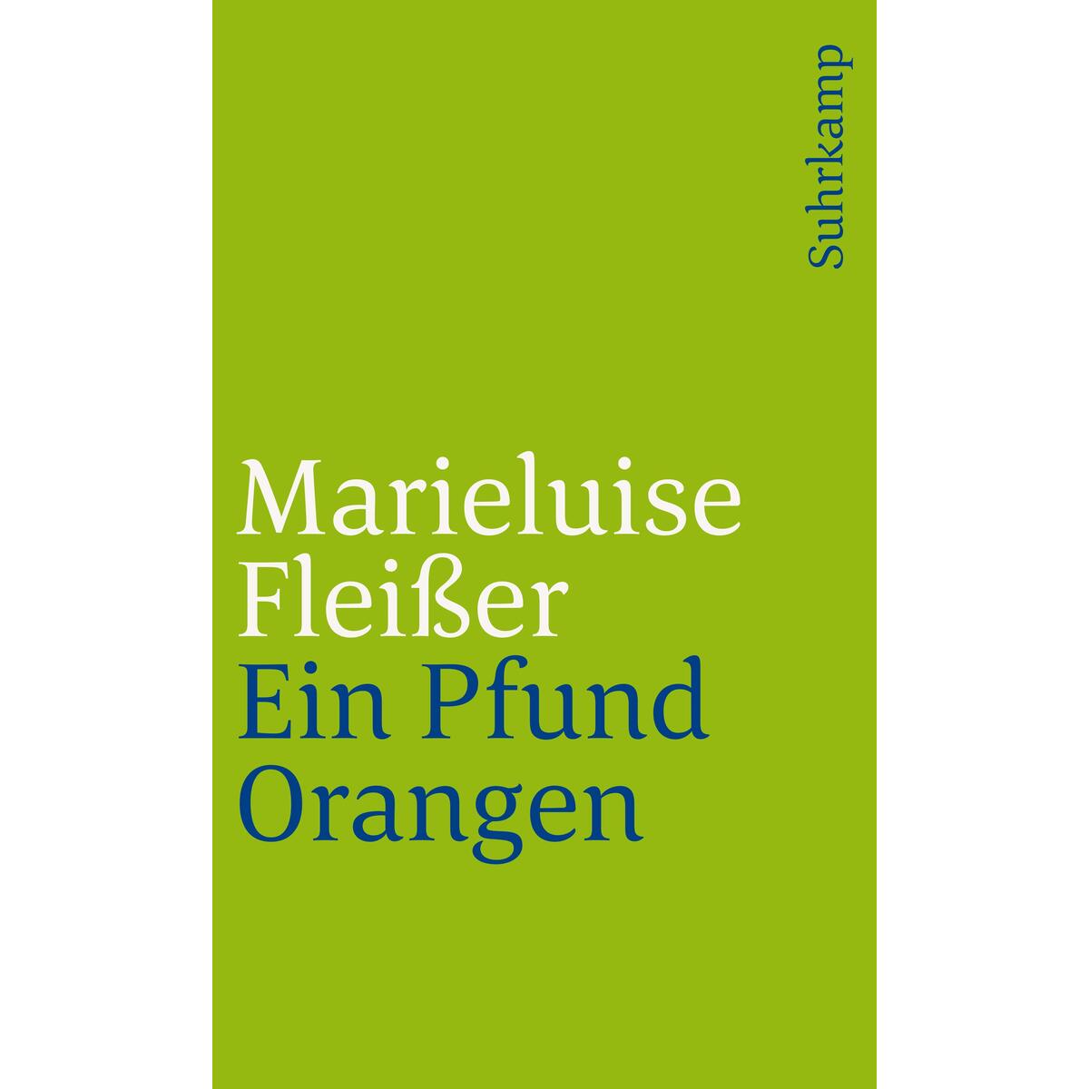 Ein Pfund Orangen Ein Pfund Orangen von Suhrkamp Verlag AG