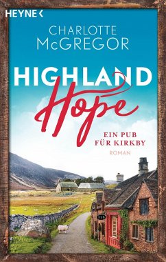 Ein Pub für Kirkby / Highland Hope Bd.2 von Heyne