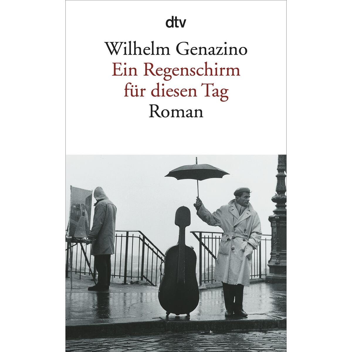 Ein Regenschirm für diesen Tag von dtv Verlagsgesellschaft