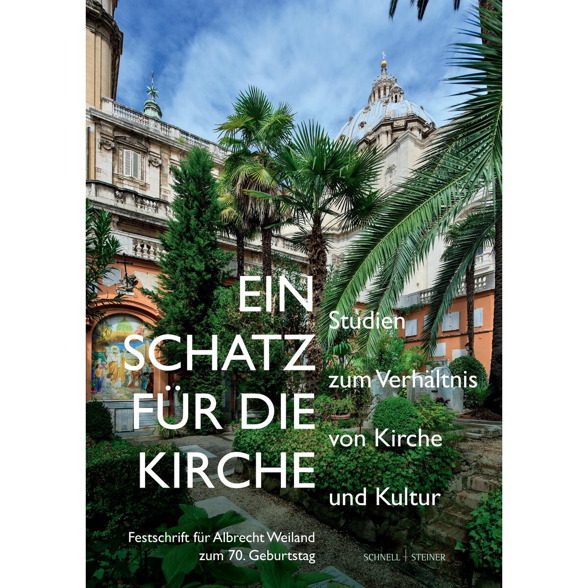 Ein Schatz für die Kirche Ein Schatz für die Kirche von Schnell & Steiner GmbH