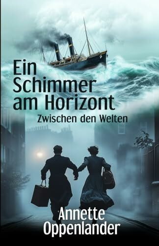 Ein Schimmer am Horizont: Zwischen den Welten