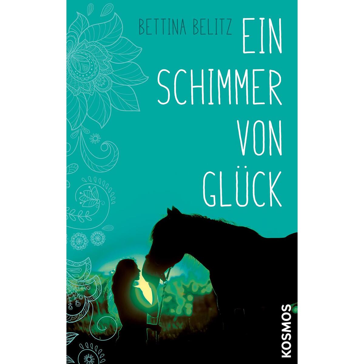Ein Schimmer von Glück von Franckh-Kosmos