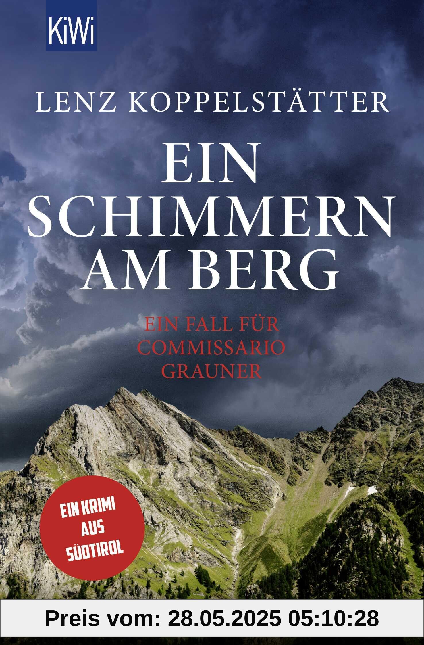 Ein Schimmern am Berg: Ein Fall für Commissario Grauner (Commissario Grauner ermittelt, Band 10)