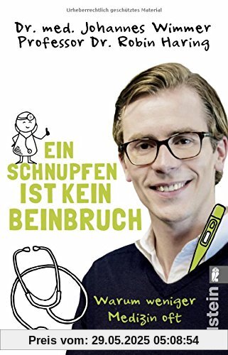 Ein Schnupfen ist kein Beinbruch: Warum weniger Medizin oft gesünder ist