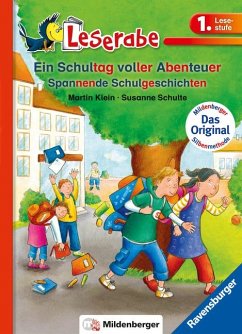 Ein Schultag voller Abenteuer - Leserabe 1. Klasse - Erstlesebuch für Kinder ab 6 Jahren von Mildenberger / Ravensburger Verlag