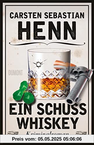 Ein Schuss Whiskey: Kriminalroman (Kulinarische Kriminalromane, Band 3)