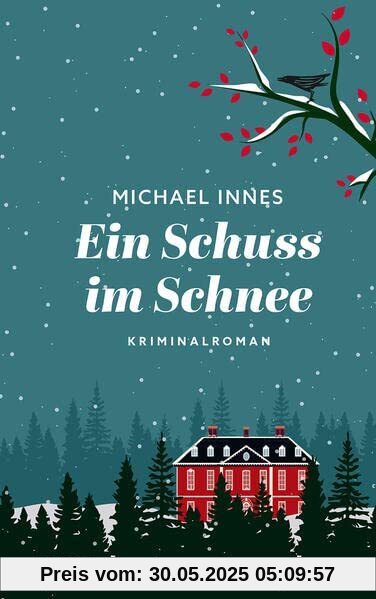 Ein Schuss im Schnee: Kriminalroman