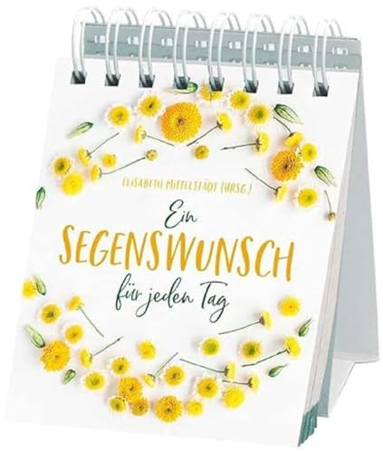 Ein Segenswunsch für jeden Tag: Immerwährender Kalender von Brunnen-Verlag GmbH