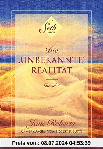 Ein Seth-Buch: Die unbekannte Realität: Band 1