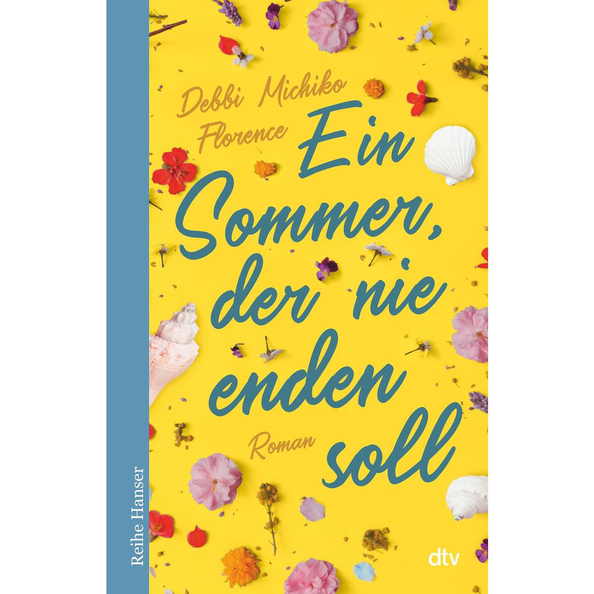 Ein Sommer, der nie enden soll von dtv Verlagsgesellschaft