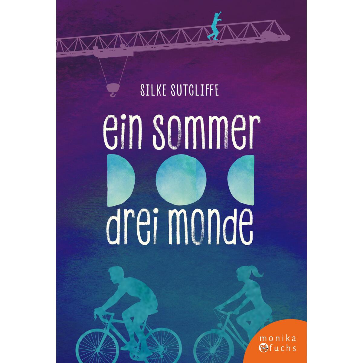 Ein Sommer, drei Monde von Fuchs, Monika Verlag