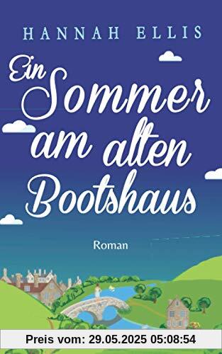 Ein Sommer am alten Bootshaus (Hope Cove, Band 3)