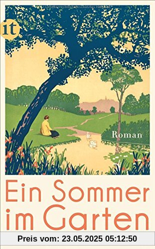 Ein Sommer im Garten: Roman (insel taschenbuch)