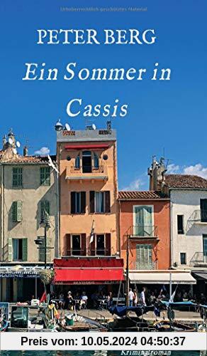 Ein Sommer in Cassis: Kriminalroman (Lesen ist das neue Reisen)