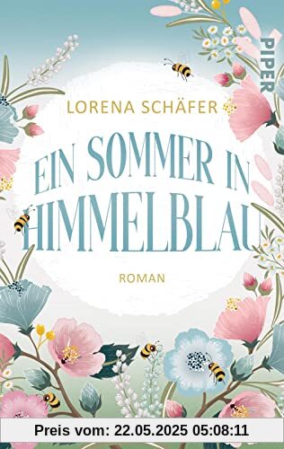 Ein Sommer in Himmelblau: Roman | Sommerlicher Liebesroman um einen kleinen Campingplatz am Walchensee