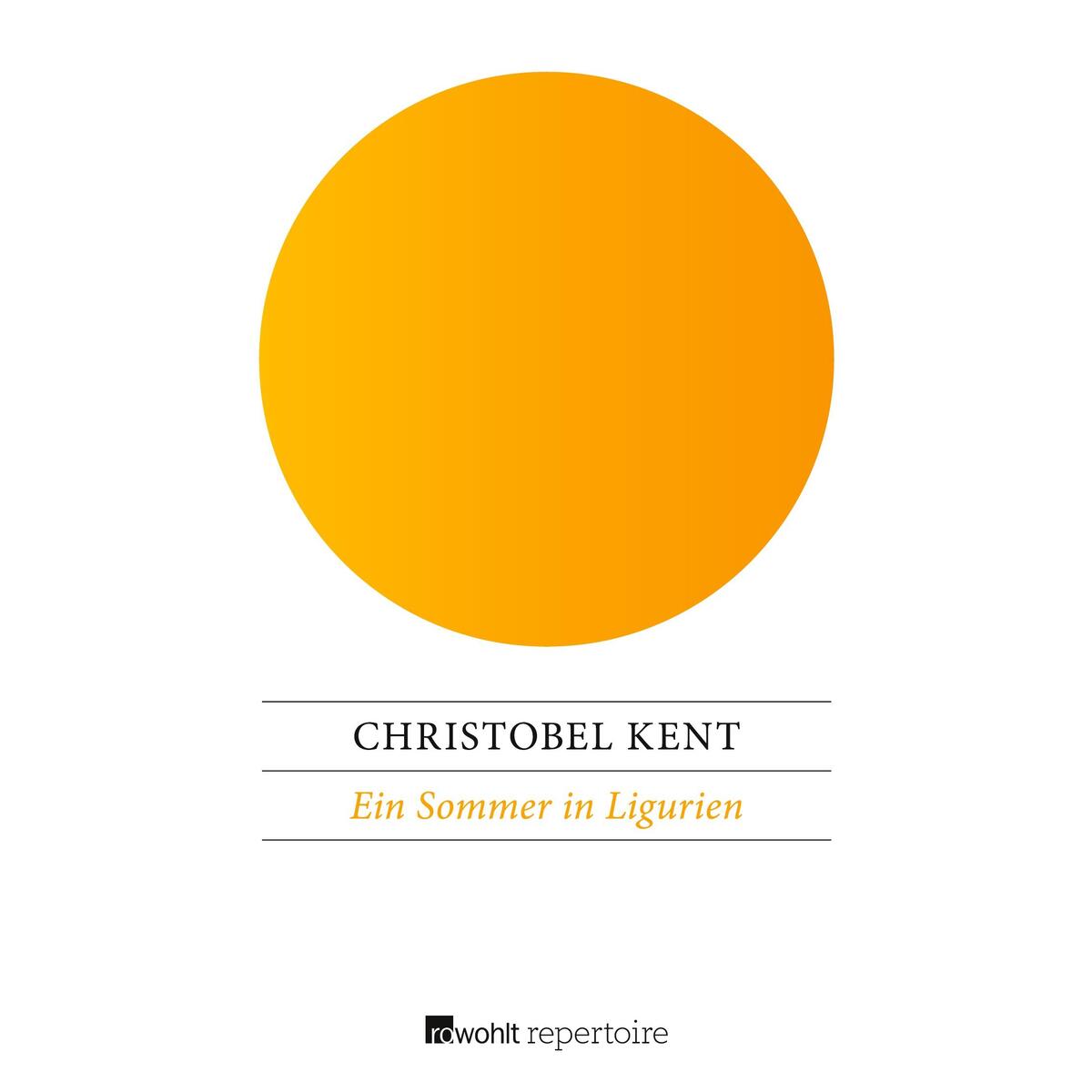 Ein Sommer in Ligurien Ein Sommer in Ligurien von Rowohlt Taschenbuch Verlag