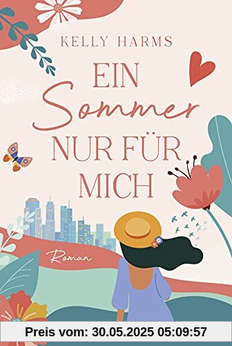 Ein Sommer nur für mich: Roman