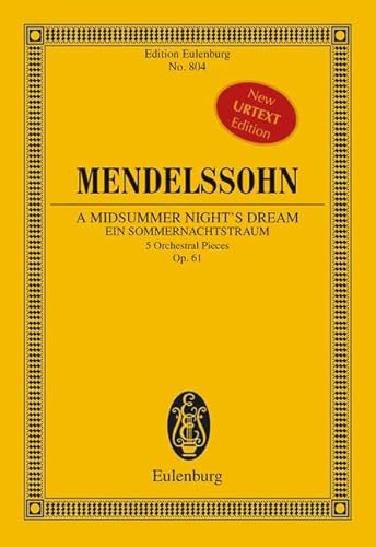 Ein Sommernachtstraum: Fünf Orchesterstücke. op. 61. Orchester. Studienpartitur. (Eulenburg Studienpartituren)