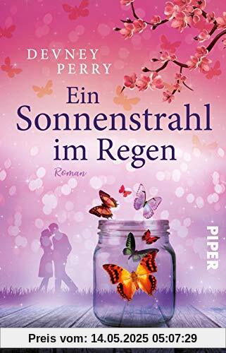 Ein Sonnenstrahl im Regen: Roman Ein Sonnenstrahl im Regen: Roman
