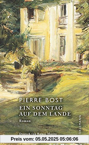 Ein Sonntag auf dem Lande: Roman Ein Sonntag auf dem Lande: Roman