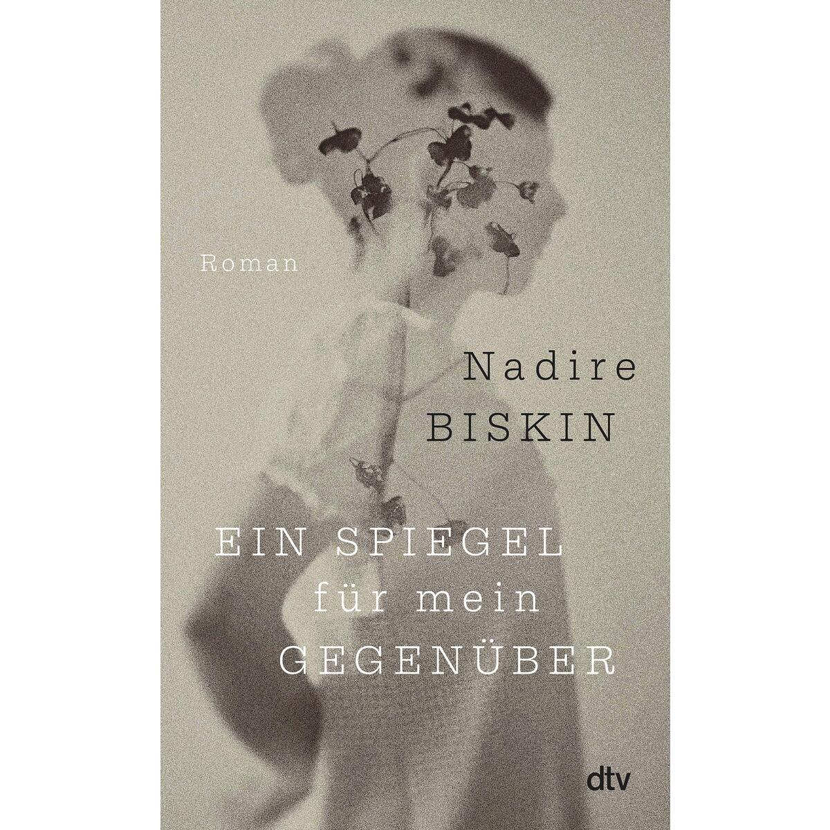 Ein Spiegel für mein Gegenüber von dtv Verlagsgesellschaft