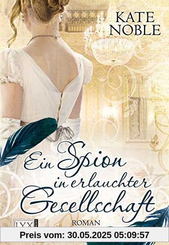 Ein Spion in erlauchter Gesellschaft (Blue Raven, Band 1)
