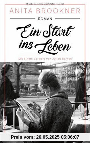 Ein Start ins Leben: Roman