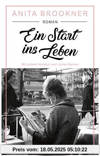 Ein Start ins Leben: Roman Ein Start ins Leben: Roman