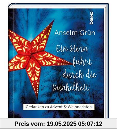 Ein Stern führt durch die Dunkelheit: Gedanken zu Advent und Weihnachten Ein Stern führt durch die Dunkelheit: Gedanken zu Advent und Weihnachten