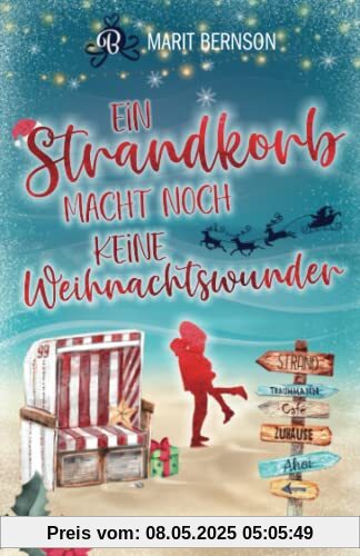 Ein Strandkorb macht noch keine Weihnachtswunder: Liebesroman (Strandkorbwunder, Band 2)