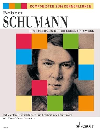 Ein Streifzug durch Leben und Werk: mit leichten Originalstücken und Bearbeitungen. Klavier. (Komponisten zum Kennenlernen) von Schott Music Distribution