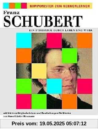 Ein Streifzug durch Leben und Werk: mit leichten Originalstücken und Bearbeitungen. Klavier. (Komponisten zum Kennenlernen)