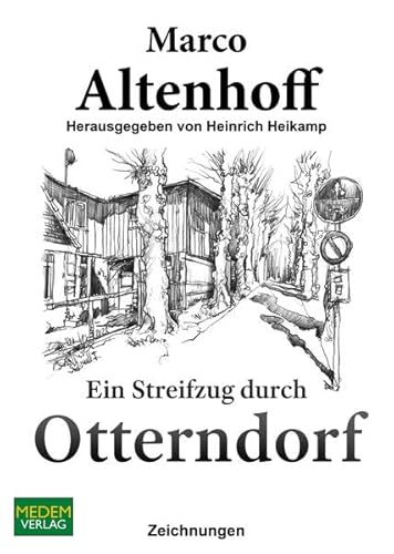 Ein Streifzug durch Otterndorf: Gesammelte Zeichnungen (Medem-Verlag) von Gill-Verlag