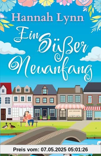 Ein Süßer Neuanfang (Eine süße Neuanfangsserie, Band 1)