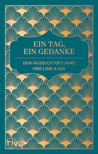 Ein Tag, Ein Gedanke: Dein Tagebuch für 5 Jahre. One Line a Day. Journal, Ausfüllalbum für tägliche Reflexion und Erinnerungen, mehr Achtsamkeit und Selbstliebe, weniger Stress. von Riva