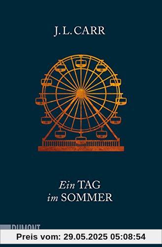 Ein Tag im Sommer: Roman