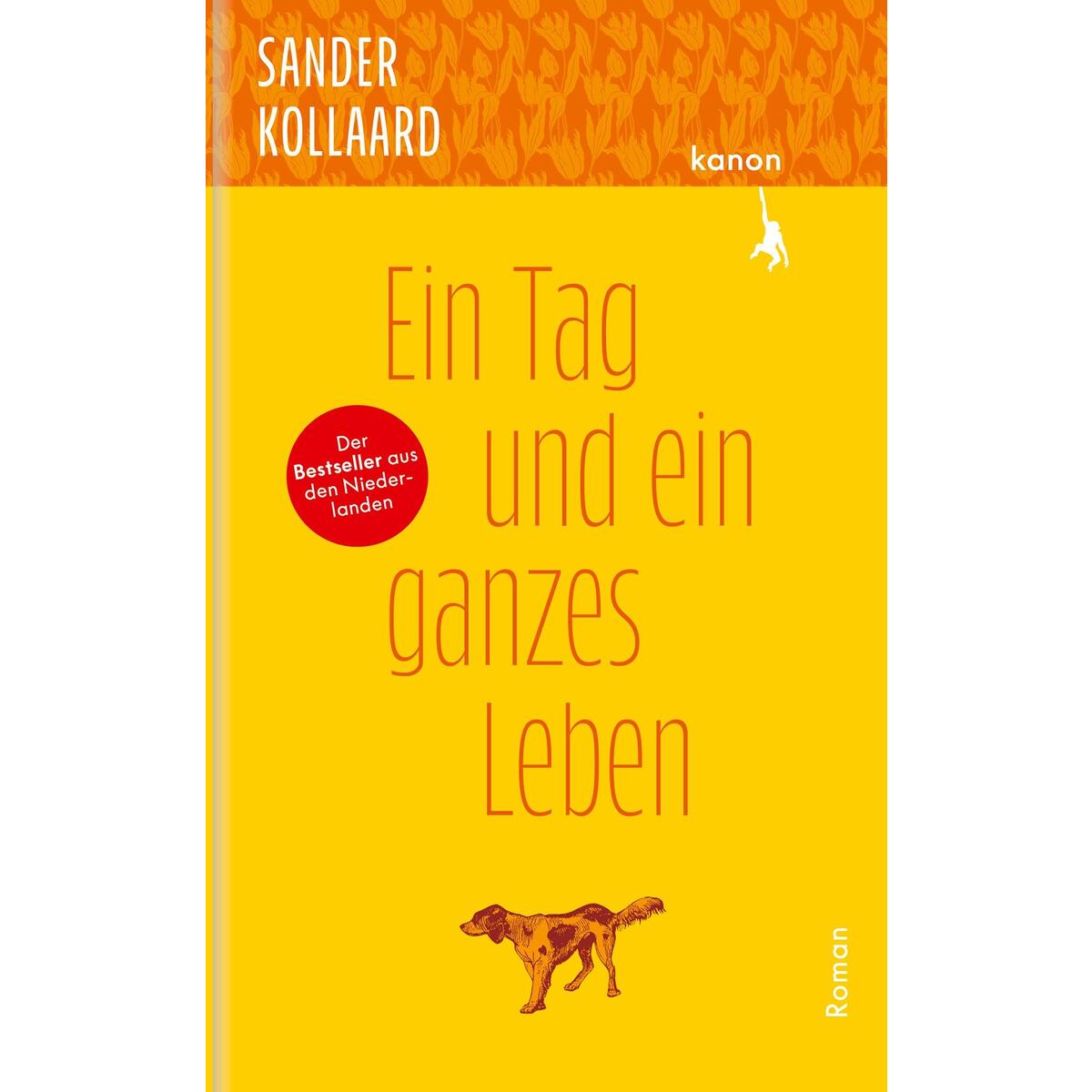 Ein Tag und ein ganzes Leben von Kanon Verlag Berlin GmbH