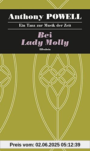 Ein Tanz zur Musik der Zeit / Bei Lady Molly: Roman