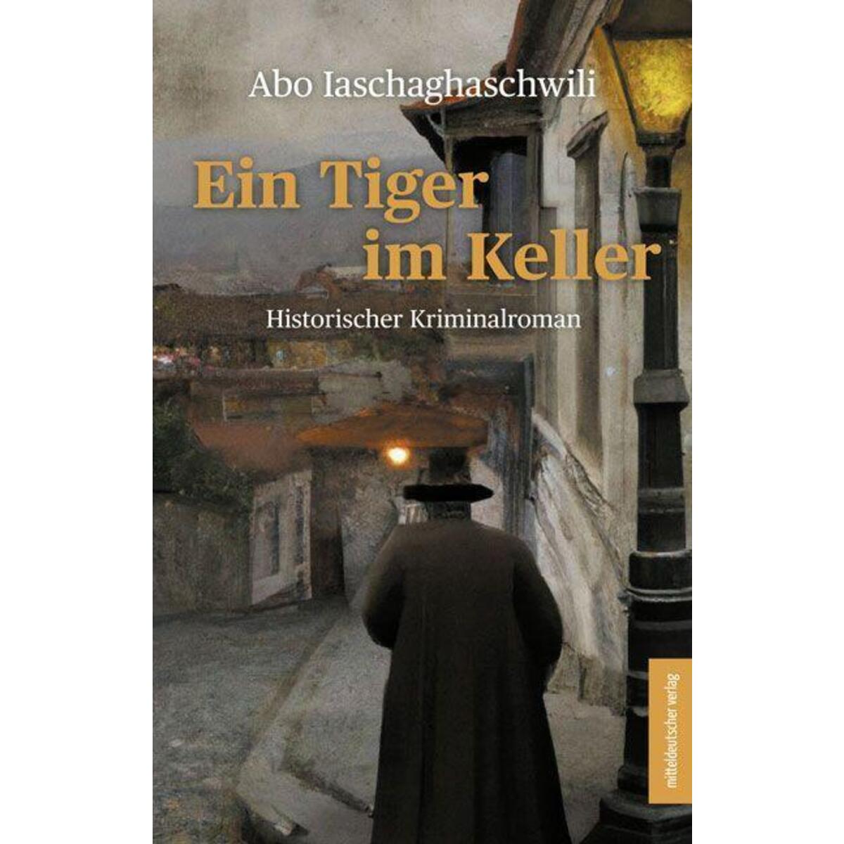Ein Tiger im Keller von Mitteldeutscher Verlag