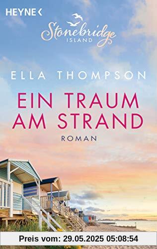 Ein Traum am Strand - Stonebridge Island 2: Roman (Die Stonebridge-Saga, Band 2)