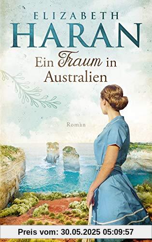 Ein Traum in Australien: Roman