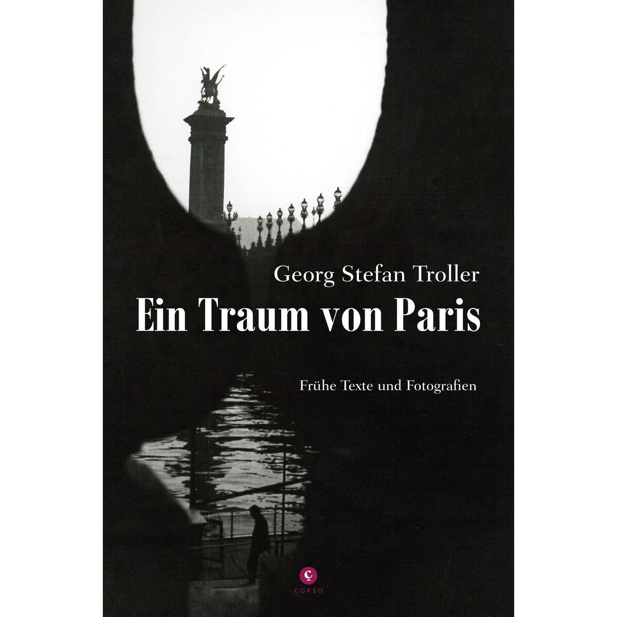 Ein Traum von Paris Ein Traum von Paris von Corso Verlag