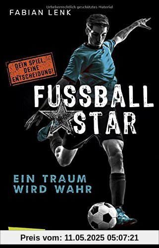 Ein Traum wird wahr (Fußballstar, Band 1)