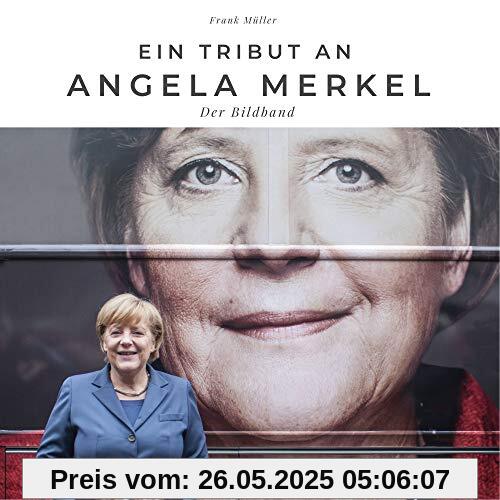 Ein Tribut an Angela Merkel: Der Bildband