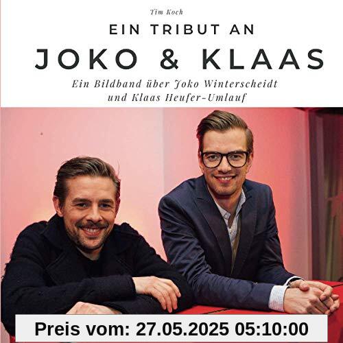 Ein Tribut an Joko & Klaas: Ein Bildband über Joko Winterscheidt und Klaas Heufer-Umlauf: Ein Bildband über Joko Winterscheidt und Klaas Heufer-Umlauf. Sonderausgabe, verfügbar nur bei Amazon Ein Tribut an Joko & Klaas: Ein Bildband über Joko Winterscheidt und Klaas Heufer-Umlauf: Ein Bildband über Joko Winterscheidt und Klaas Heufer-Umlauf. Sonderausgabe, verfügbar nur bei Amazon