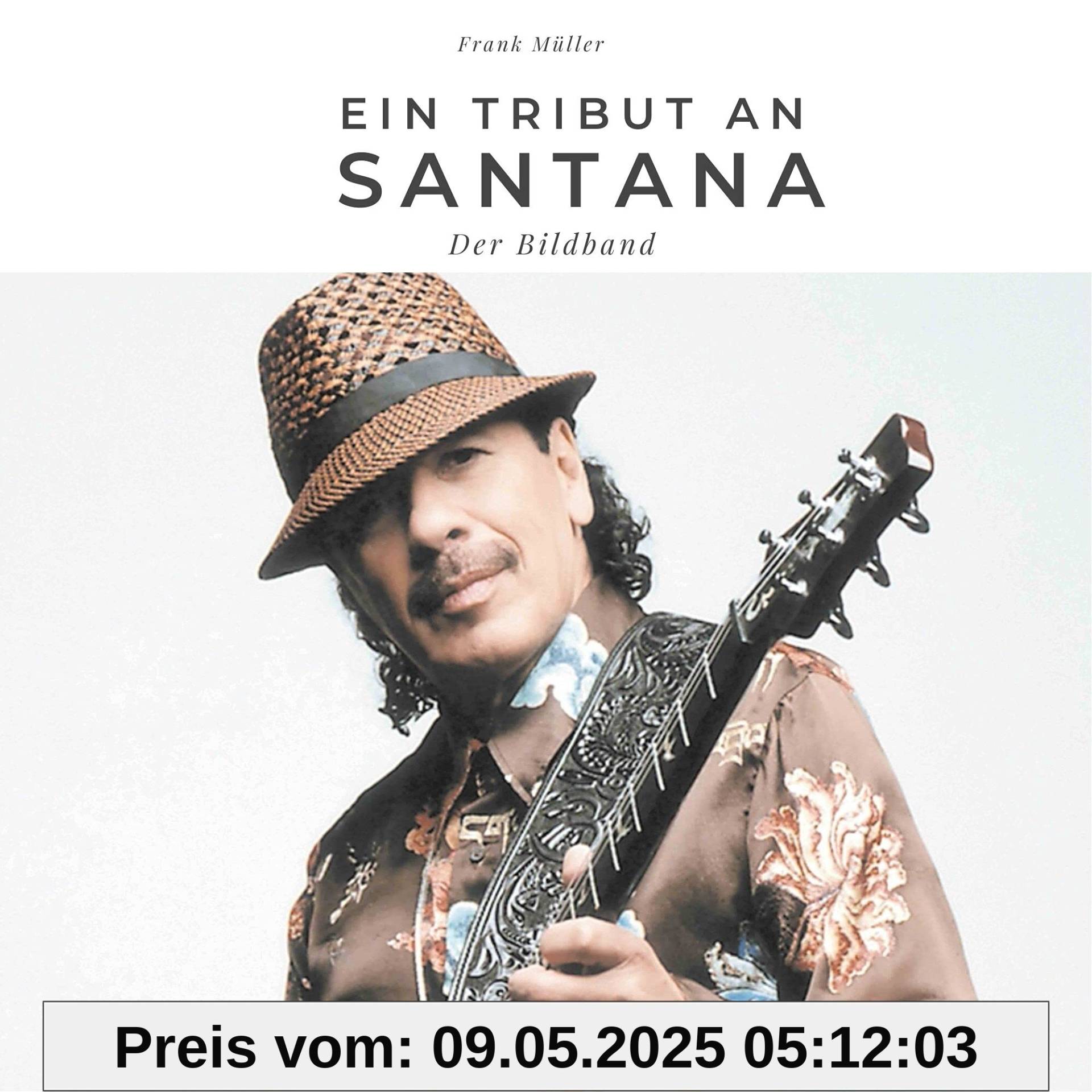 Ein Tribut an Santana: Der Bildband