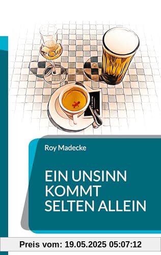 Ein Unsinn kommt selten allein