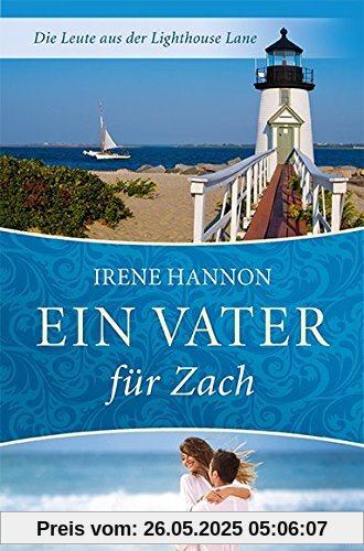 Ein Vater für Zach - Die Leute aus der Lighthouse Lane (Band 4)